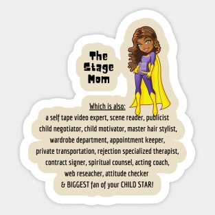 Supah Stage Mom Sticker